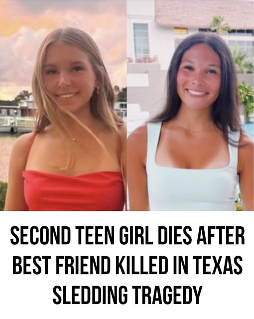 Second teen girl dies after best friend killed In Texas sledding tragedy