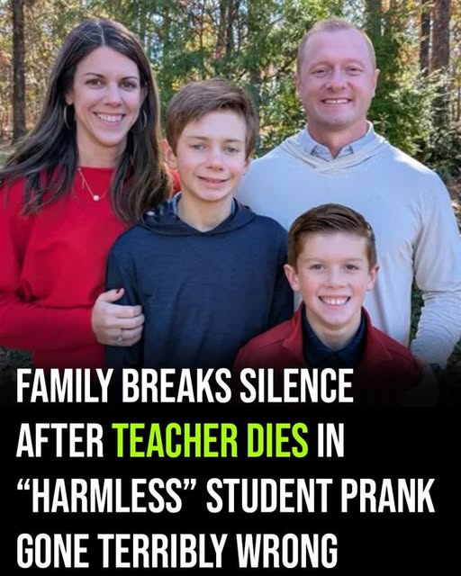 Family breaks silence after teacher dies in student prank gone wrong
