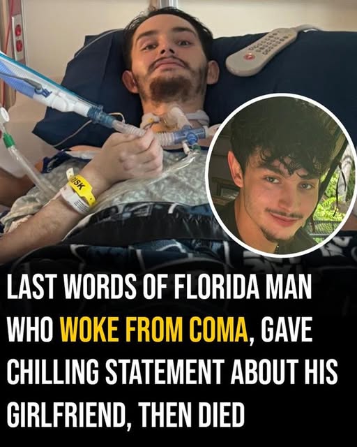 Florida man woke from coma, gave chilling statement about his girlfriend, then died