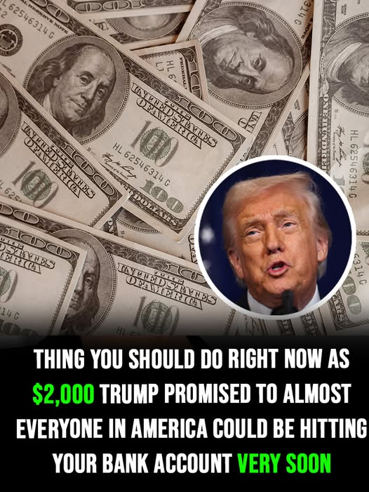 Thing you should do right now as $2,000 Trump promised could be hitting your bank account very soon